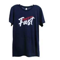 Pretty Fast T-Shirt